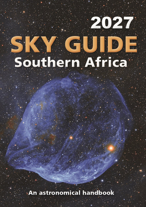 2027 Sky Guide Southern Africa: An Astronomical Handbook (Paperback)