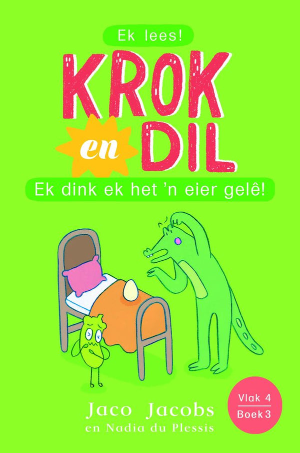 Krok en Dil 3: Ek Dink Ek Het 'n Eier Gelê Vlak 4 (Paperback)