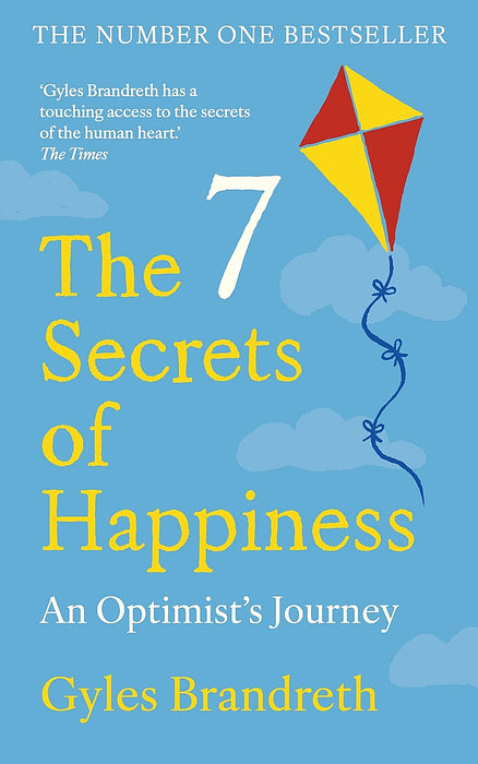 The 7 Secrets of Happiness: An Optimist's Journey (Paperback)