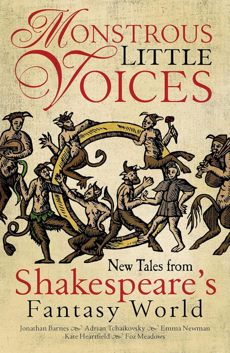 Monstrous Little Voices: Five New Stories from Shakespeare's Fantastic World (Paperback)