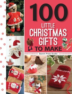 Quick And Easy Christmas: 100 Little Christmas Gifts To Make (Flexibound)