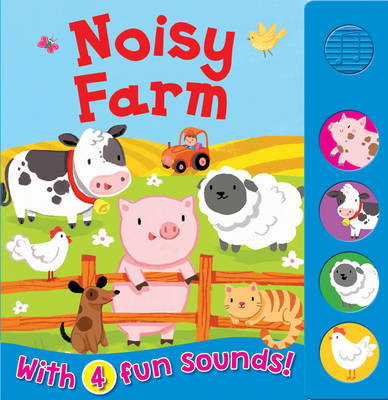 Noisy Farm - 4 Button Sound Book (Board Book)