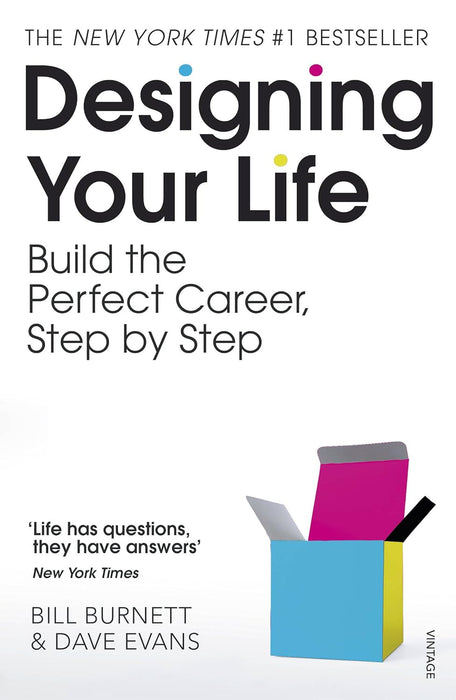 Designing Your Life: How to Build a Well-Lived, Joyful Life