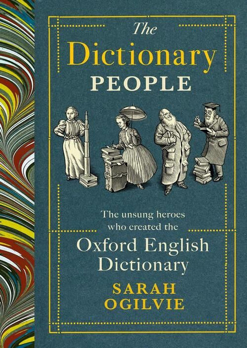 The Dictionary People: The unsung heroes who created the Oxford English Dictionary (Trade Paperback)