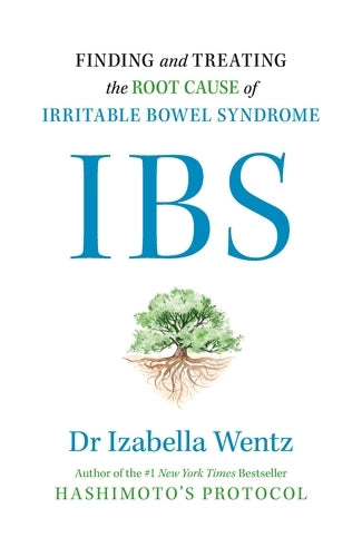 IBS: Finding And Healing The Root Cause (Trade Paperback)
