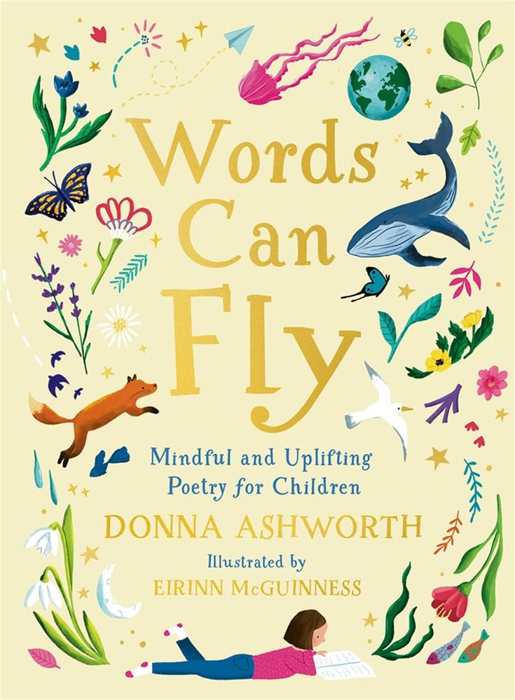 Words Can Fly: Mindful And Uplifting Poetry For Children