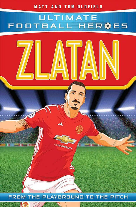 Ultimate Football Heroes: Zlatan (Paperback)
