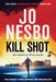 Harry Hole 14: Kill Shot (Trade Paperback)