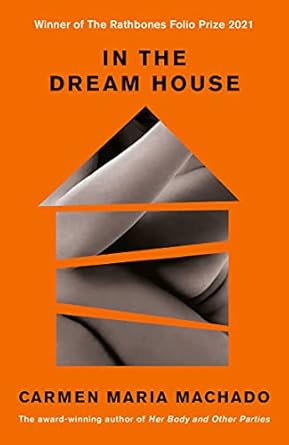 In the Dream House: A Memoir (Paperback)
