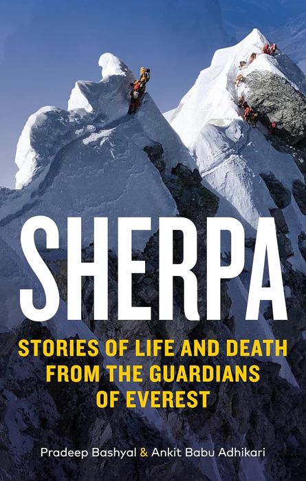 Sherpa: Stories of Life and Death from the Guardians of Everest (Paperback)