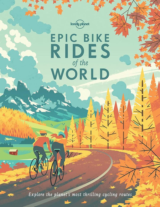 Lonely Planet Epic Bike Rides of the World (Paperback)