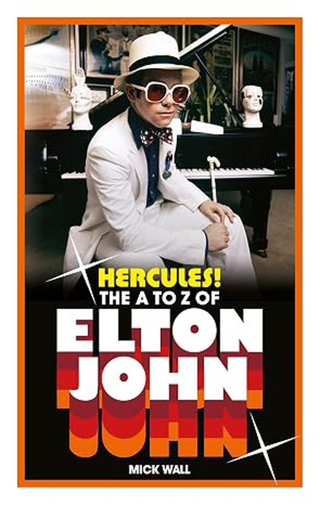 Hercules!: The A to Z of Elton John (Paperback)