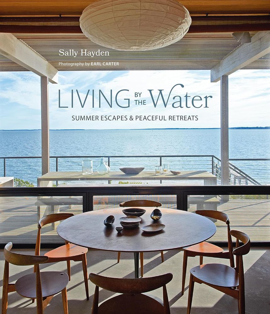 Living by the Water: Summer escapes and peaceful retreats