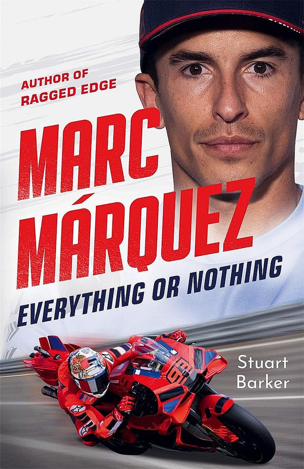 Marc Marquez: Everything Or Nothing (Paperback)
