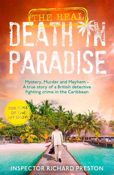 The Real Death In Paradise (Paperback)