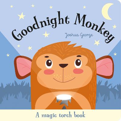 A Magic Torch Book Goodnight Monkey