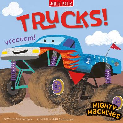 Mighty Machines: Trucks!