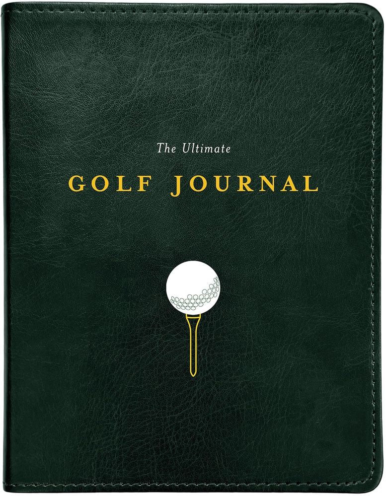 The Ultimate Golf Journal (Hardcover)