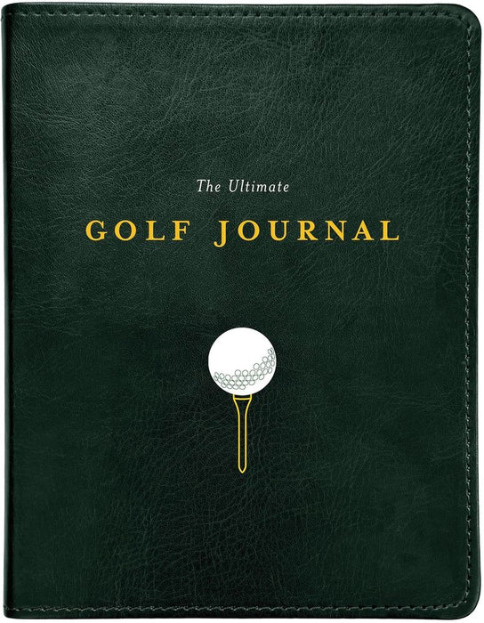 The Ultimate Golf Journal (Hardcover)