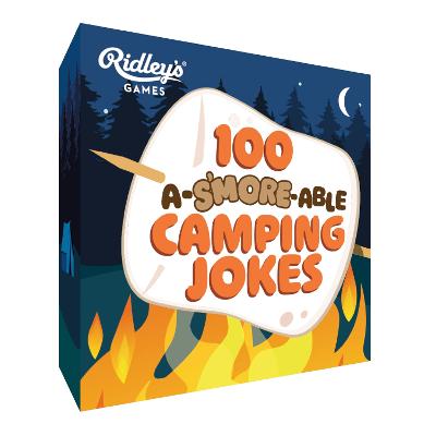 100 A-S'More-Able Camping Jokes