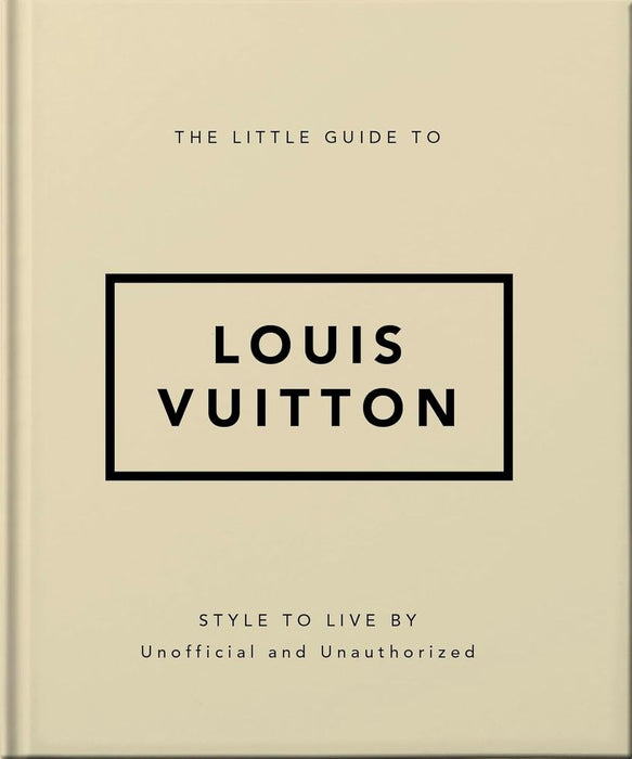 The Little Guide to Louis Vuitton (Hardback)