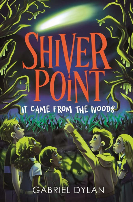 Shiver Point: It Came From The Woods (Paperback)
