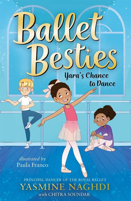 Ballet Besties: Yara's Chance To Shine (Paperback)