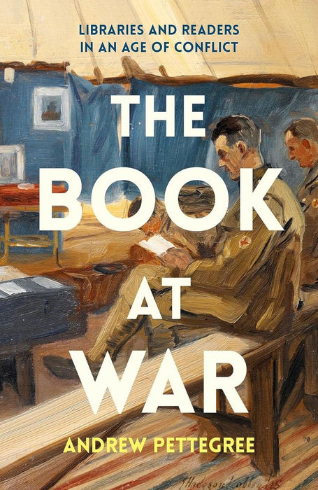 The Book at War: Libraries and Readers in an Age of Conflict (Hardcover)