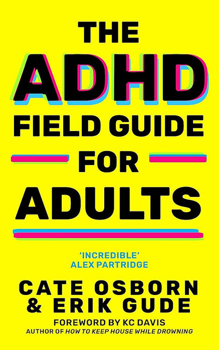 The ADHD Field Guide for Adults (Trade Paperback)