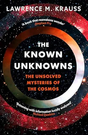 The Known Unknowns: The Unsolved Mysteries of the Cosmos (Paperback)