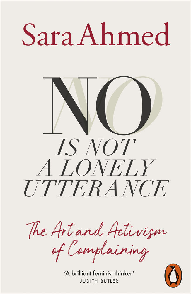 No Is Not a Lonely Utterance: The Art and Activism of Complaining (Paperback)