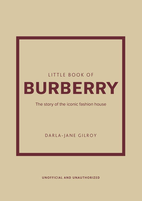 Little Book of Burberry : The Story of the Iconic Fashion House (Hardcover)
