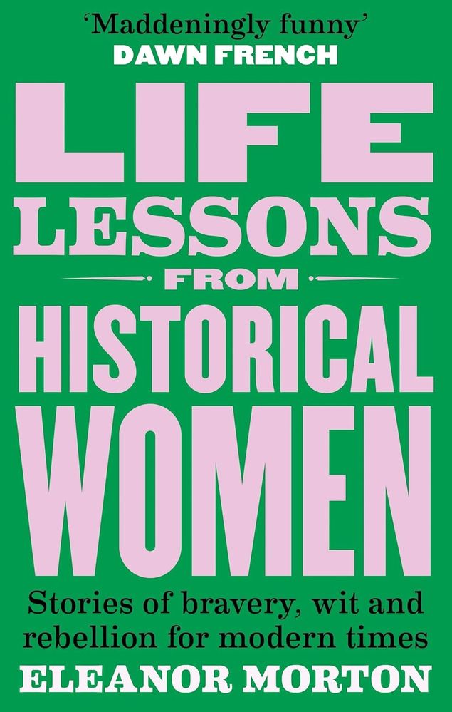 Life Lessons from Historical Women (Paperback)