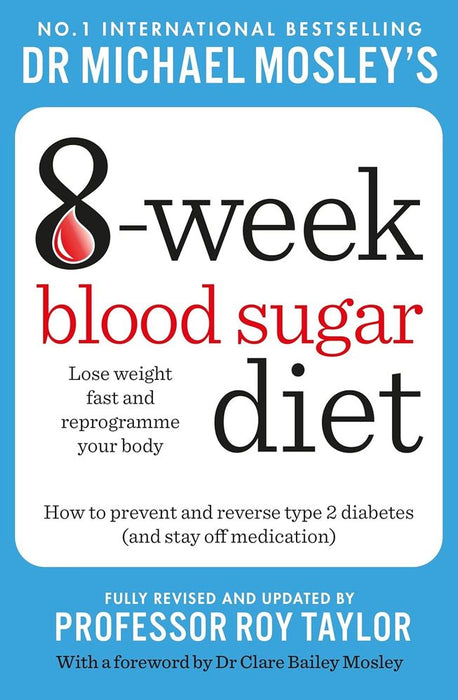 Michael Mosley's 8 Week Blood Sugar Diet (Trade Paperback)