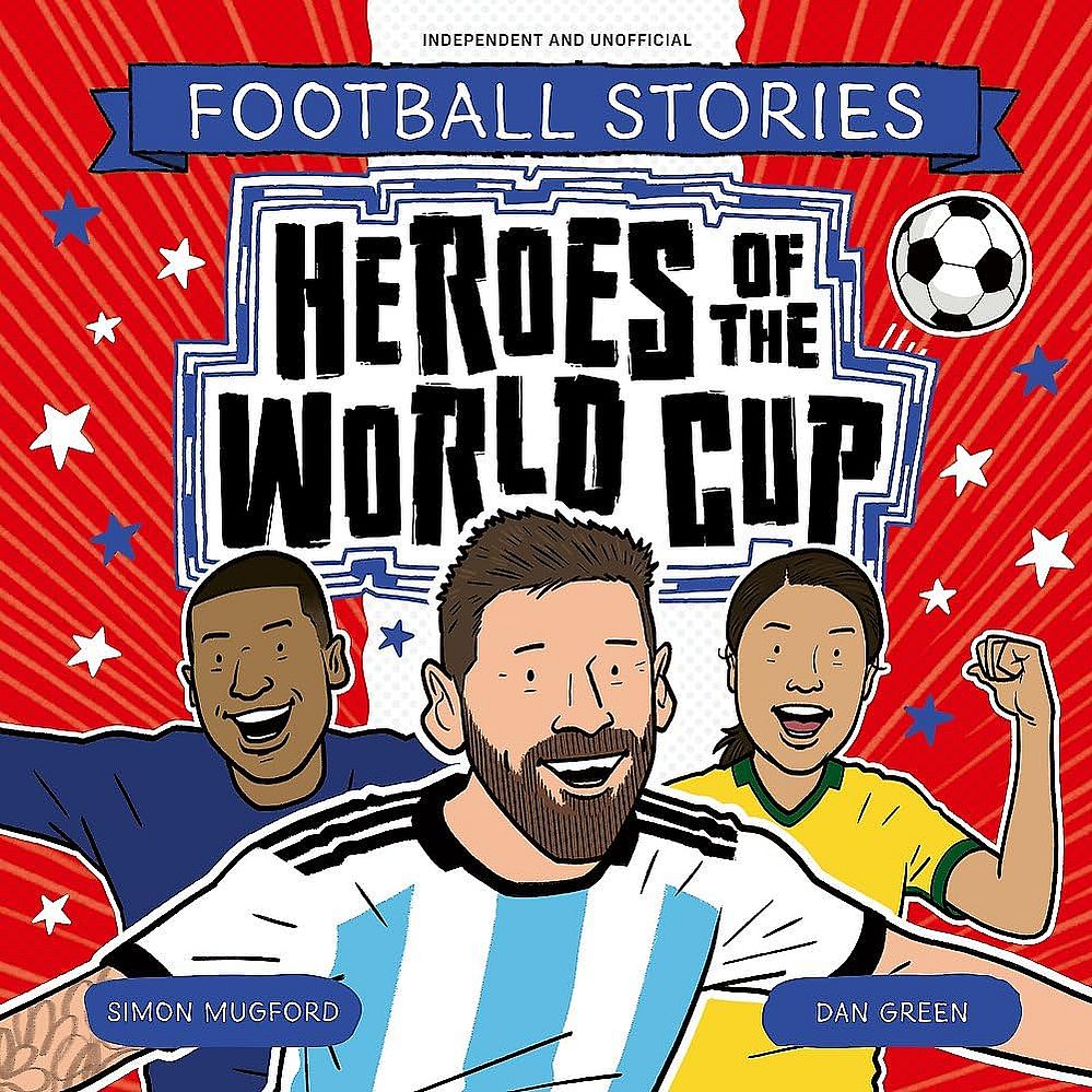 Football Stories Heroes of the World Cup (Paperback)