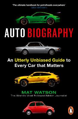 Auto Biography: An A-Z Exposé Of Cars (Paperback)