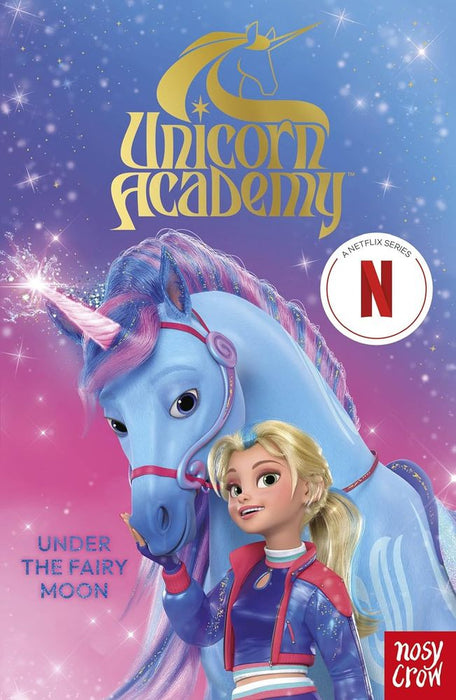 Unicorn Academy: Under the Fairy Moon 2 (Paperback)