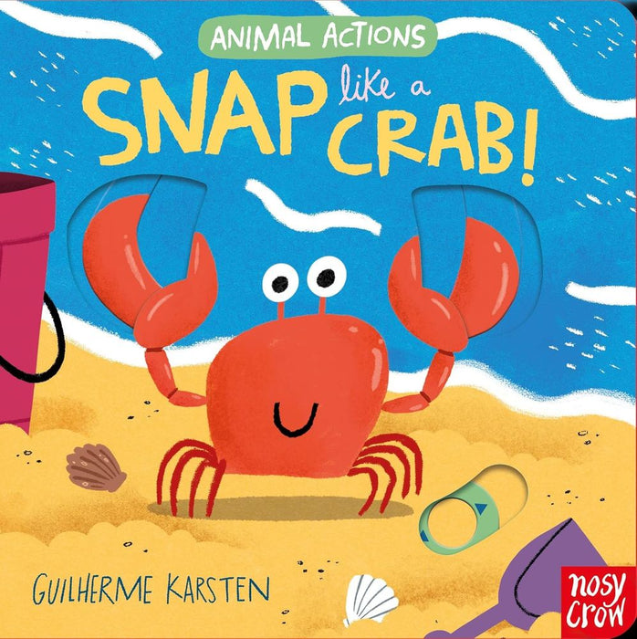 Animal Actions: Snap Like a Crab (Board Book)