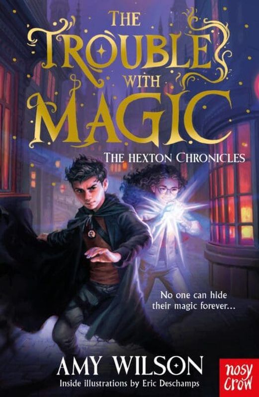 The Hexton Chronicles: The Trouble with Magic (Paperback)