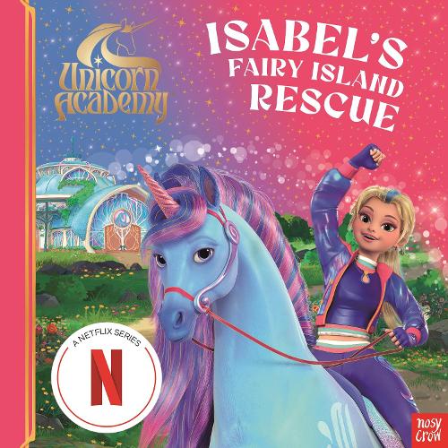Unicorn Academy: Isabel's Fairy Island Rescue (Paperback)