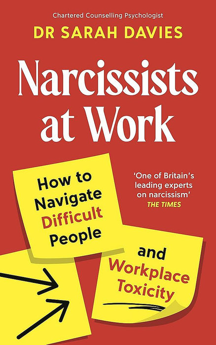 Narcissists At Work (Trade Paperback)