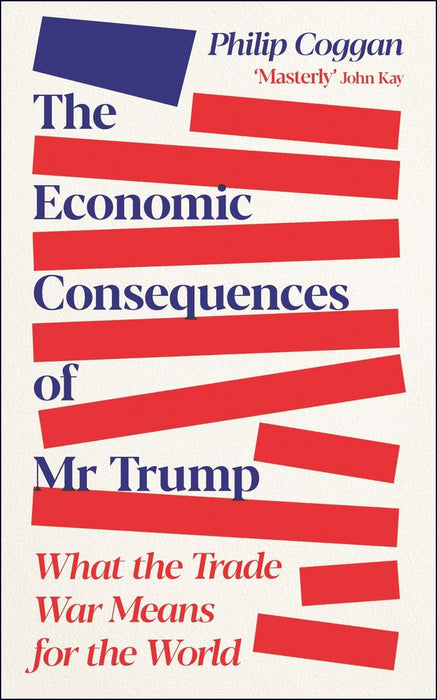 The Economic Consequences of Mr Trump (Trade Paperback)
