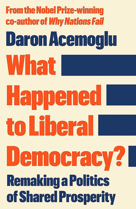 What Happened to Liberal Democracy? (Trade Paperback)