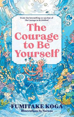The Courage to Be Yourself (Hardcover)