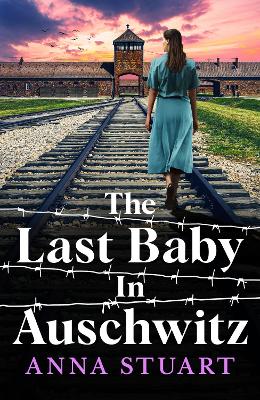 Last Baby in Auschwitz