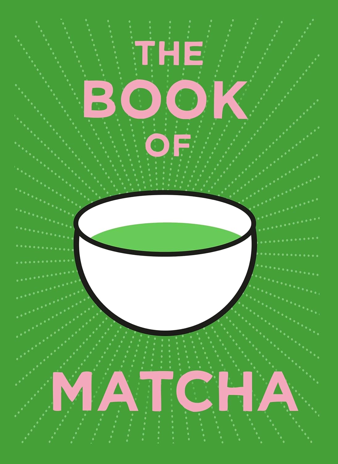 The Book Of Matcha (Hardcover)
