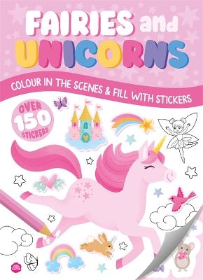 Colour And Stick: Fairies And Unicorns (Paperback)