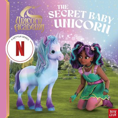 Unicorn Academy The Secret Baby Unicorn