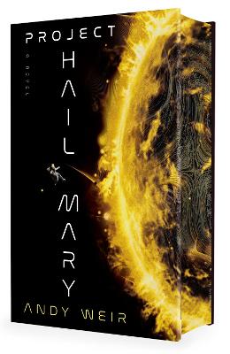 Project Hail Mary: Deluxe Edition (Hardback)