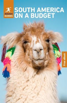 Rough Guides: South America On A Budget 2026 - 7th Edition